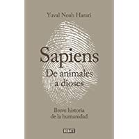 Sapiens. De animales a dioses: Una breve historia de la humanidad